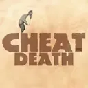 Cheat Death