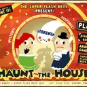 Haunt The House