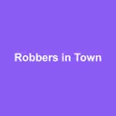 Robbers in Town