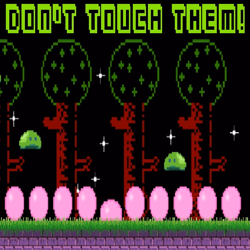 Don't touch them!