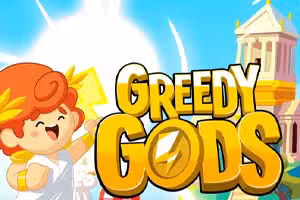 Greedy Gods
