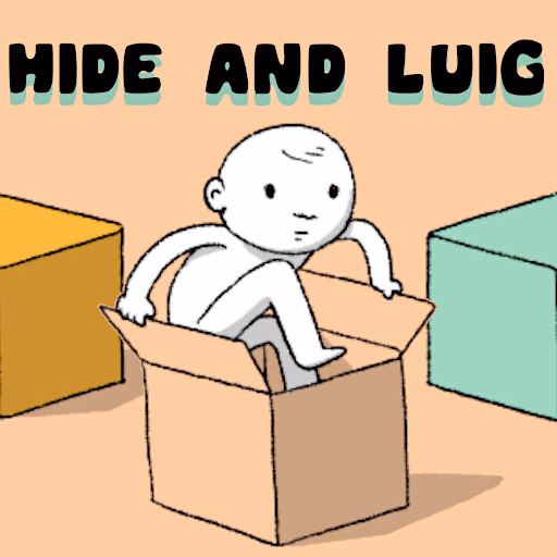 Hide and Luig