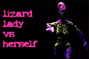 Lizard Lady vs Herself