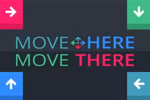 Move Here Move There