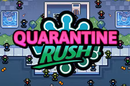 Quarantine Rush