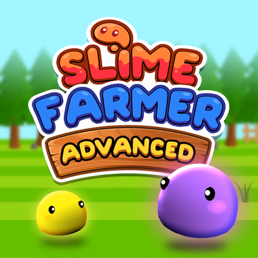 Slime Farmer Advanced