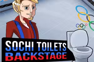 Sochi Toilets : Backstage